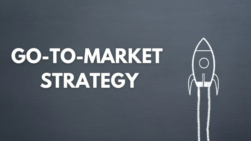go to market strategy